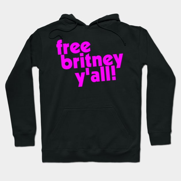 Britney Y'all Support Design Hoodie by darklordpug